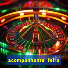 acompanhante feira de santana